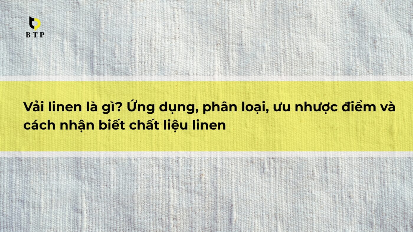 Vải linen là gì?